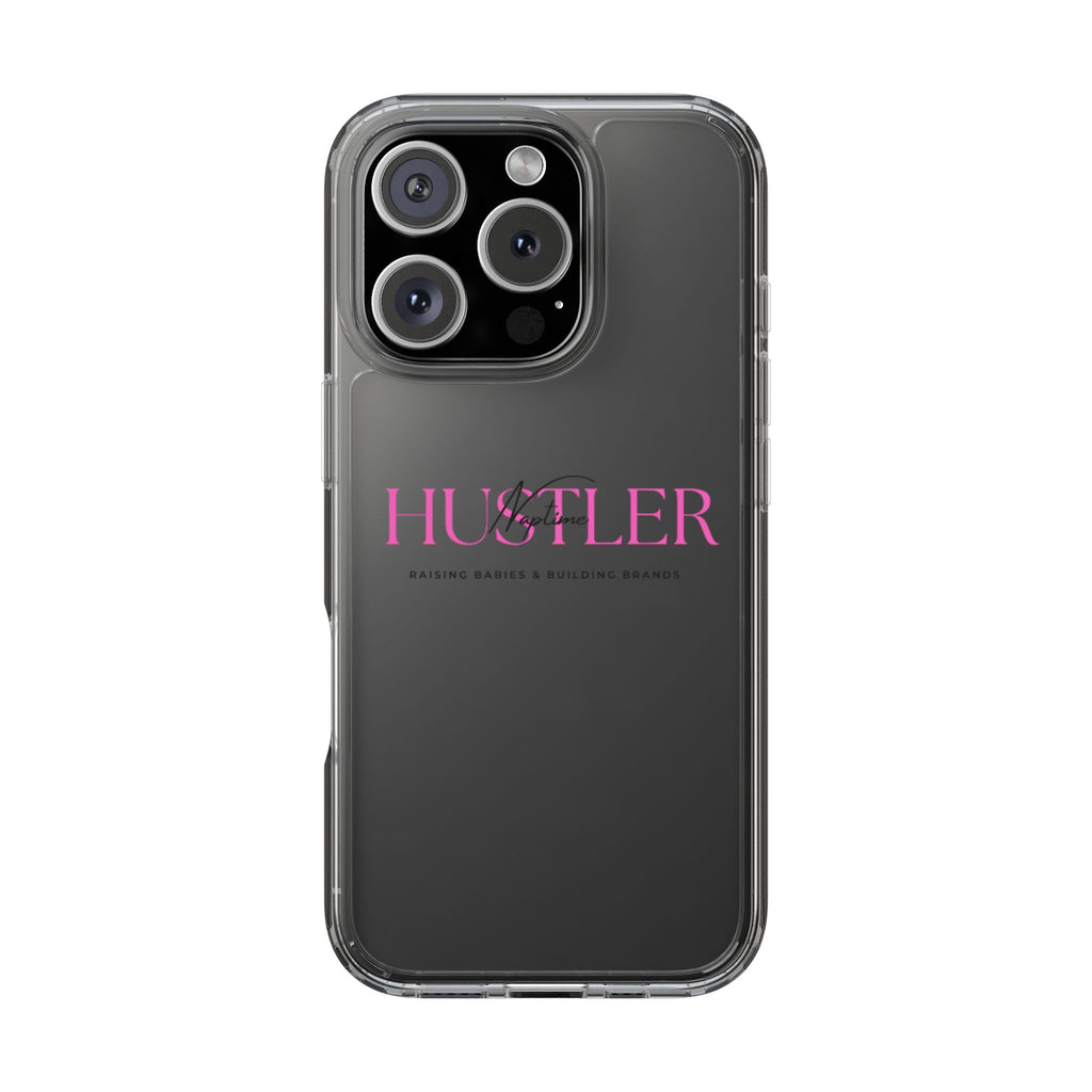 Hustler Clear Phone Case — Feminine Pink Motivational Design